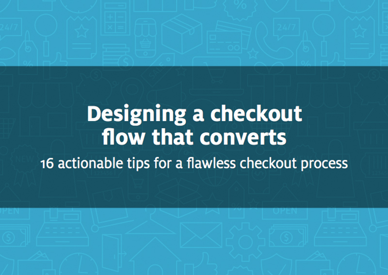 Free ebook: Designing a checkout flow that converts