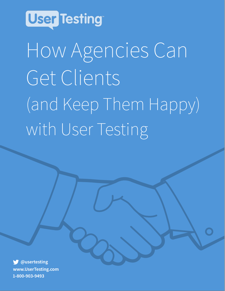 Free ebook: How Agencies Can Get Clients (and Keep Them Happy) with User Testing
