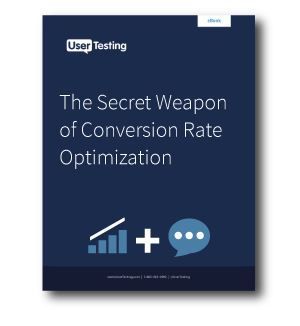 Free ebook: Analytics + UserTesting: The Secret Weapon of Conversion Rate Optimization